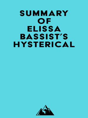 cover image of Summary of Elissa Bassist's Hysterical